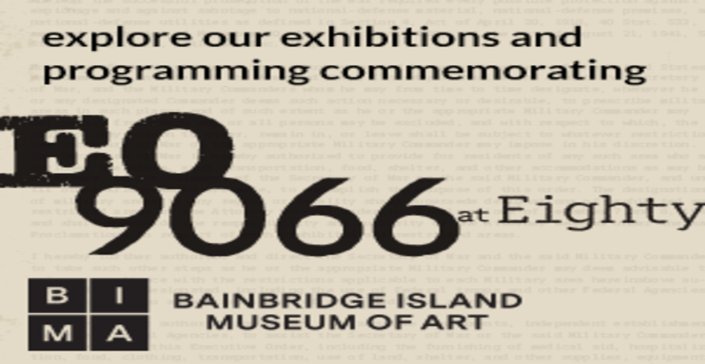 Bainbridge Island Museum's Executive Order 9066 exhibit logo.